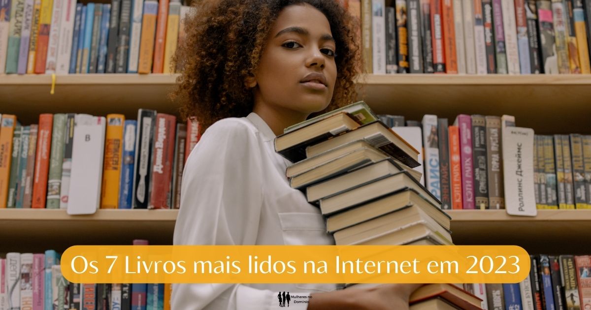 Os 7 Livros mais lidos na Internet em 2023